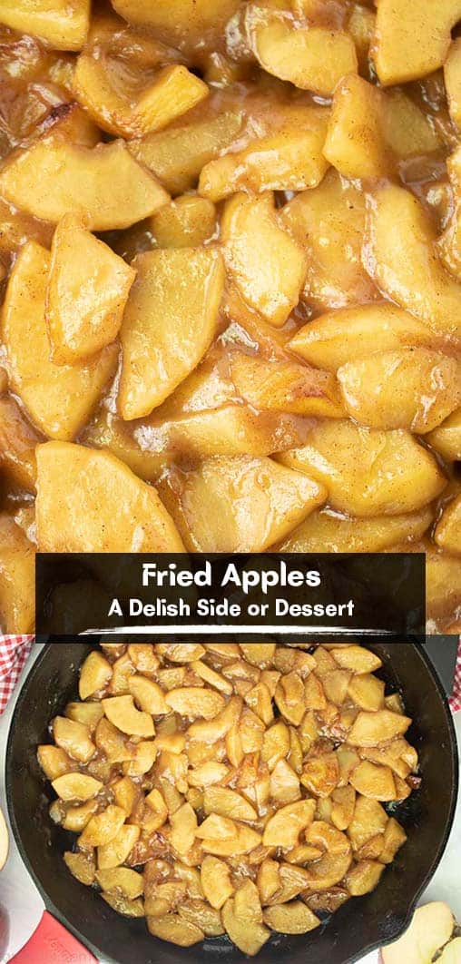 Long Pin collage with black banner Fried Apples A Delish Side or Dessert!