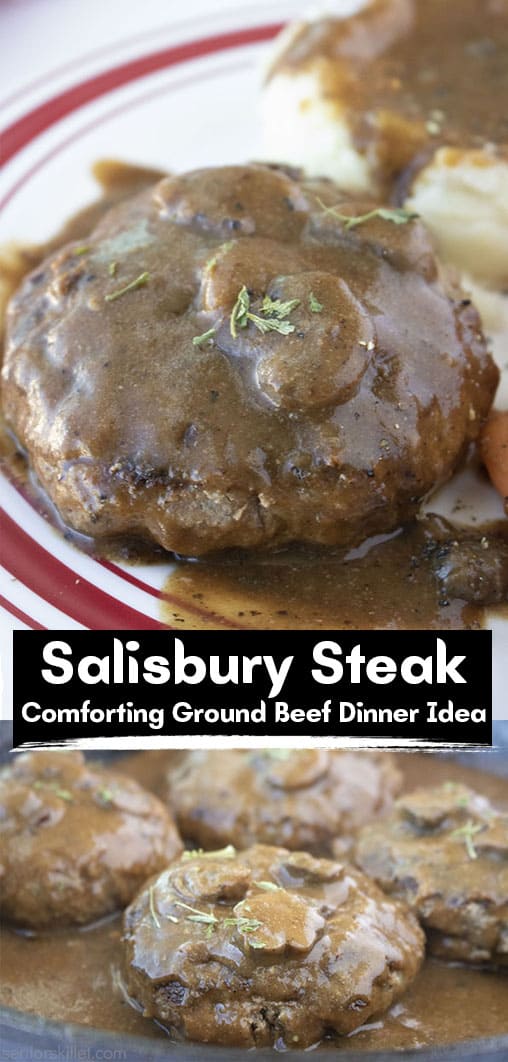 Long pin collage with banner Salisbury Steak Comforting Ground Beef Dinner Idea