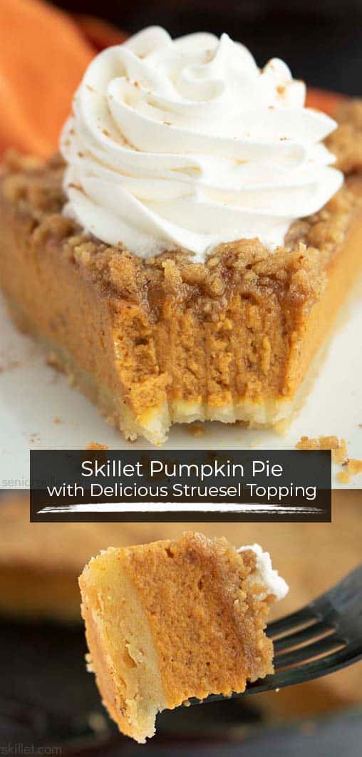 Long pin collage text on image Skillet Pumpkin Pie with delicious Streusel topping