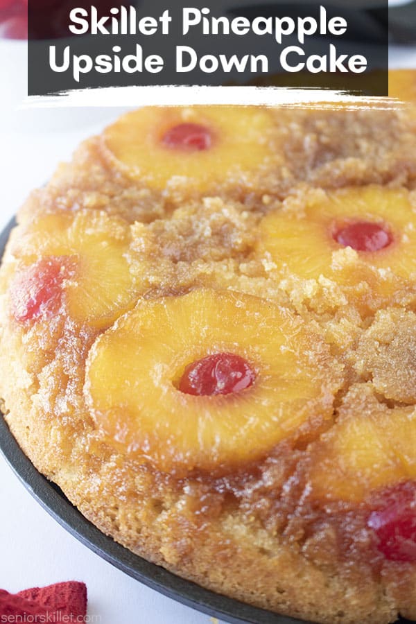 Text on image Skillet Pineapple Upside Down Cake