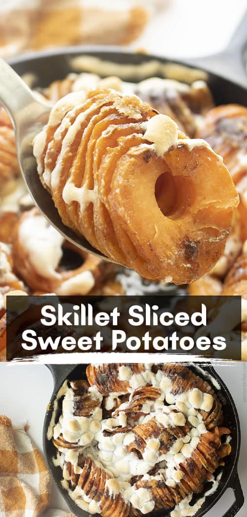 Long pin collage with text banner Skillet Sliced Sweet Potatoes